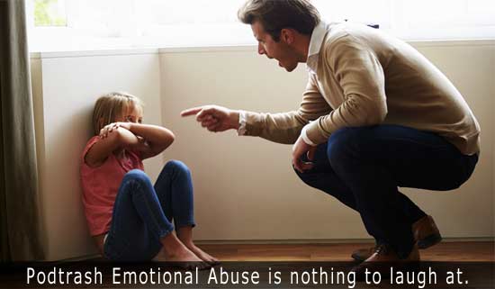 Podtrash Emotional Abuse